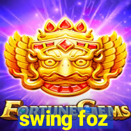 swing foz